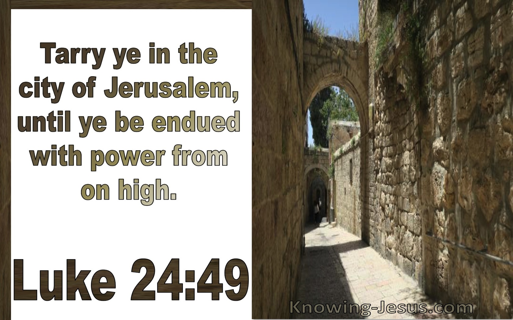 Luke 24:49 Tarry In The City Of Jerusalem Unto You Are Endued With Power From On High (utmost)05:27